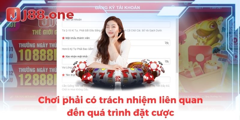 Chơi phải có trách nhiệm liên quan đến quá trình đặt cược