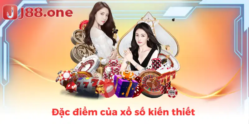 đặc điểm của xổ số kiến thiết