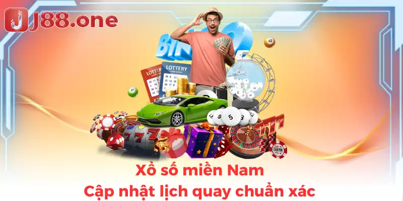 Xổ số miền Nam - Cập nhật lịch quay chuẩn xác